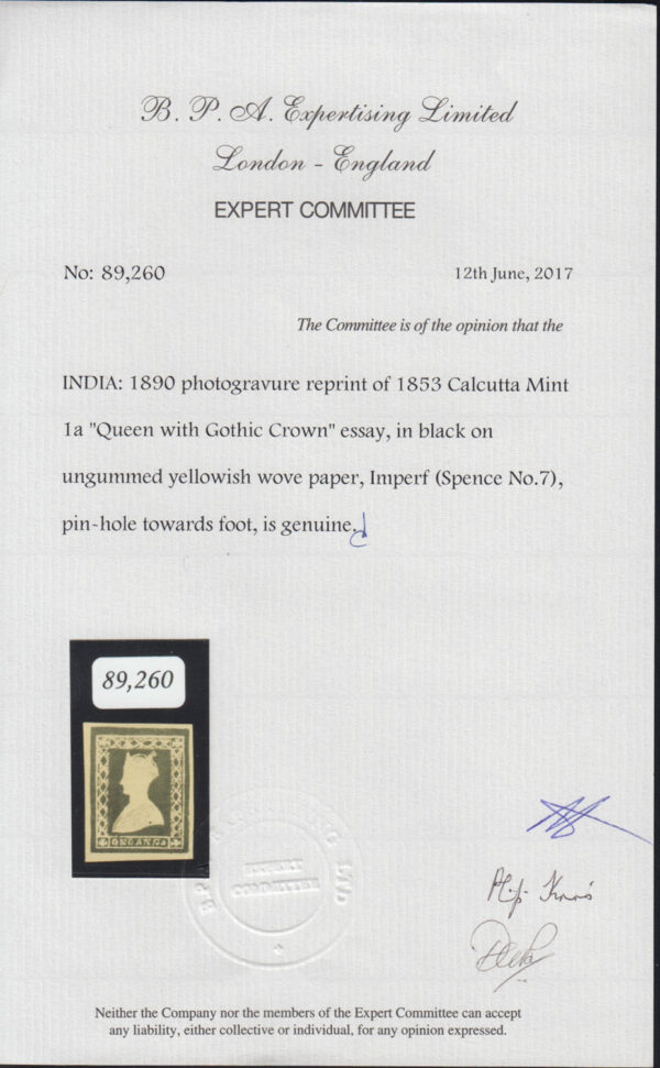 India 1890 photogravure reprint of 1853 Calcutta Mint 1a Queen with <b>Gothic Crown</b> essay in black on ungummed yellowish wove paper, imperf, tiny pinhole towards foot. Spence 7. 2017 BPA certificate - Image 3